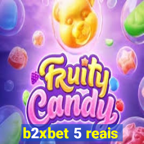b2xbet 5 reais